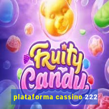 plataforma cassino 222